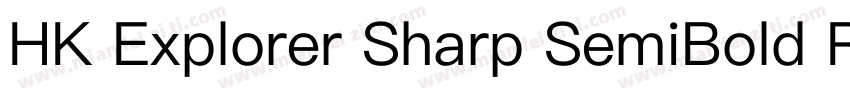 HK Explorer Sharp SemiBold Regular字体转换